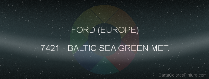 Pintura Ford (europe) 7421 Baltic Sea Green Met.