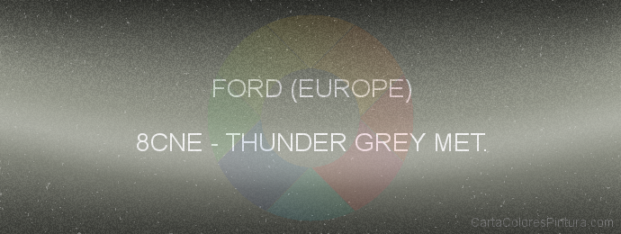 Pintura Ford (europe) 8CNE Thunder Grey Met.