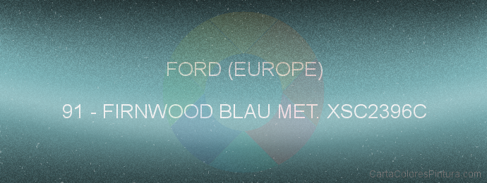 Pintura Ford (europe) 91 Firnwood Blau Met. Xsc2396c