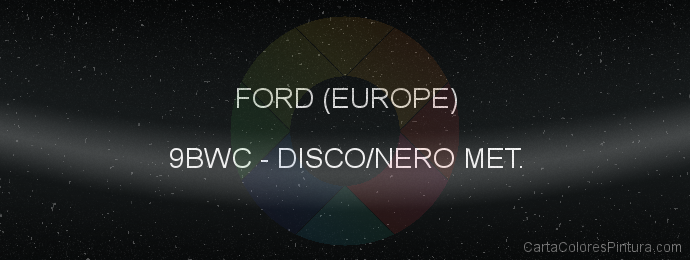 Pintura Ford (europe) 9BWC Disco/nero Met.