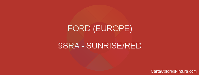 Pintura Ford (europe) 9SRA Sunrise/red