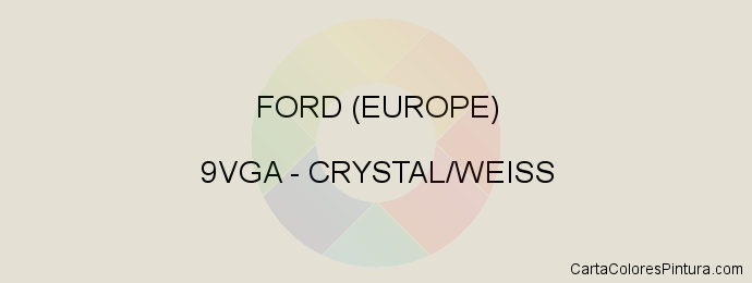 Pintura Ford (europe) 9VGA Crystal/weiss