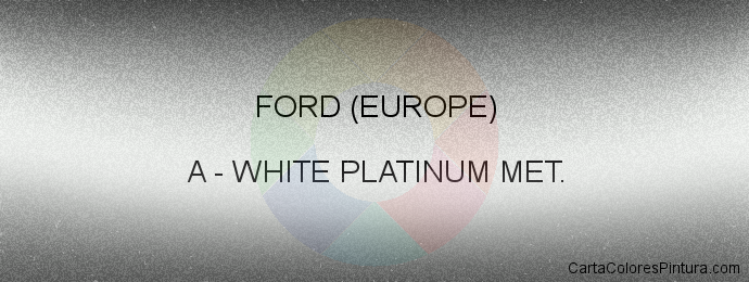 Pintura Ford (europe) A White Platinum Met.
