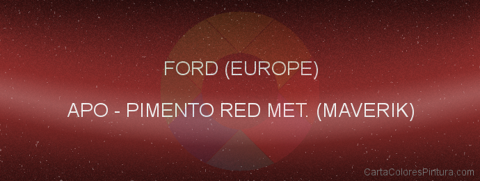 Pintura Ford (europe) APO Pimento Red Met. (maverik)