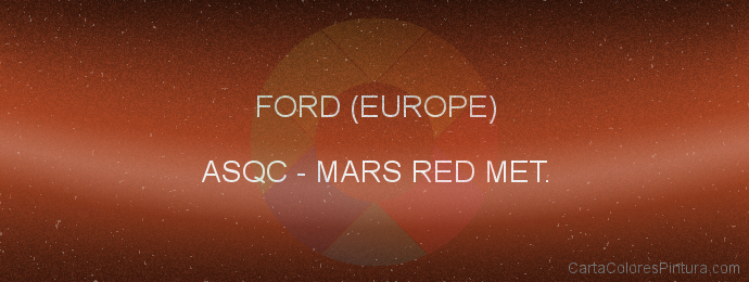 Pintura Ford (europe) ASQC Mars Red Met.