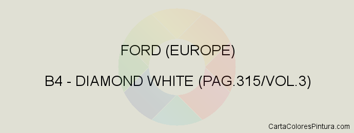 Pintura Ford (europe) B4 Diamond White (pag.315/vol.3)