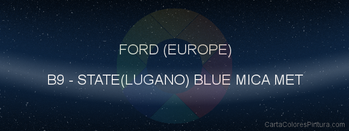 Pintura Ford (europe) B9 State(lugano) Blue Mica Met