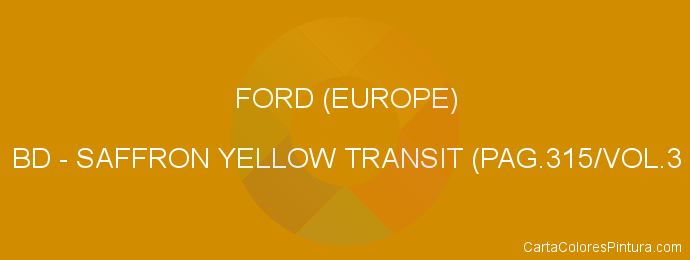 Pintura Ford (europe) BD Saffron Yellow Transit (pag.315/vol.3