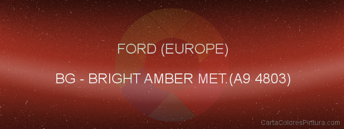 Pintura Ford (europe) BG Bright Amber Met.(a9 4803)