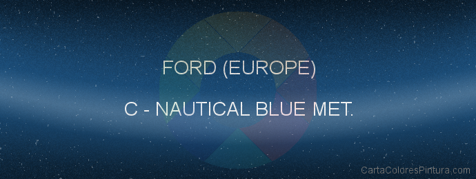 Pintura Ford (europe) C Nautical Blue Met.