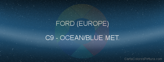 Pintura Ford (europe) C9 Ocean/blue Met.