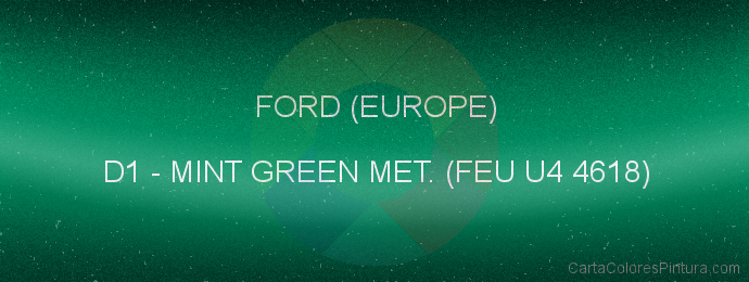 Pintura Ford (europe) D1 Mint Green Met. (feu U4 4618)