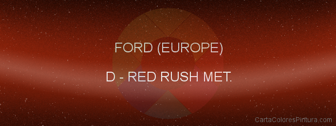 Pintura Ford (europe) D Red Rush Met.