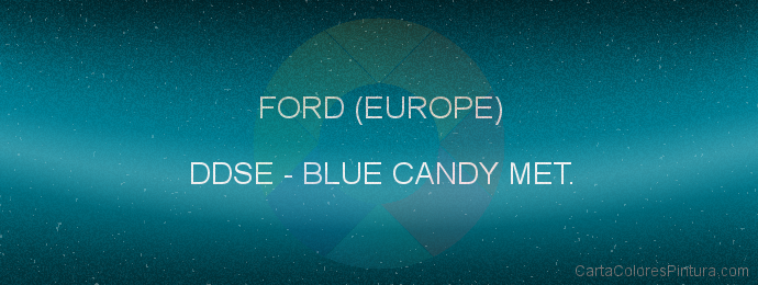 Pintura Ford (europe) DDSE Blue Candy Met.