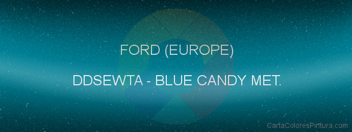 Pintura Ford (europe) DDSEWTA Blue Candy Met.