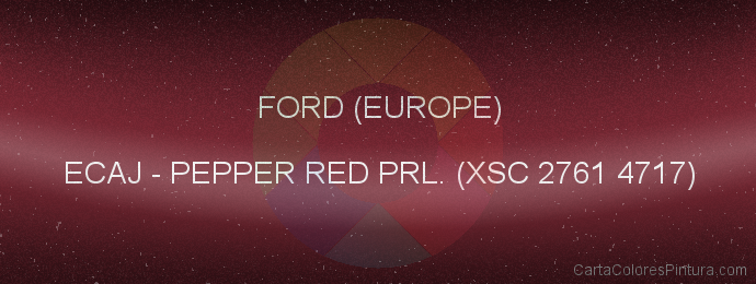 Pintura Ford (europe) ECAJ Pepper Red Prl. (xsc 2761 4717)