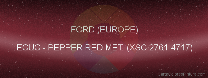 Pintura Ford (europe) ECUC Pepper Red Met. (xsc 2761 4717)