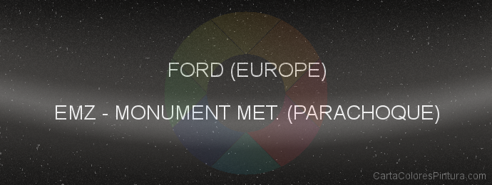 Pintura Ford (europe) EMZ Monument Met. (parachoque)