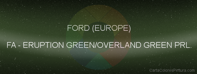 Pintura Ford (europe) FA Eruption Green/overland Green Prl.