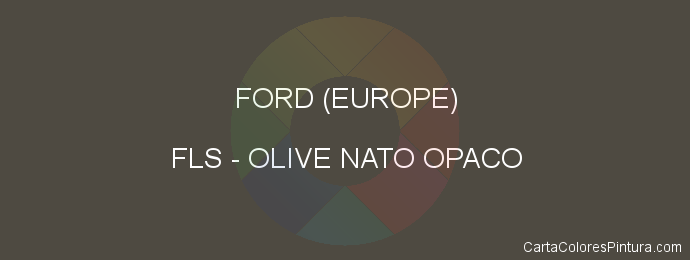 Pintura Ford (europe) FLS Olive Nato Opaco
