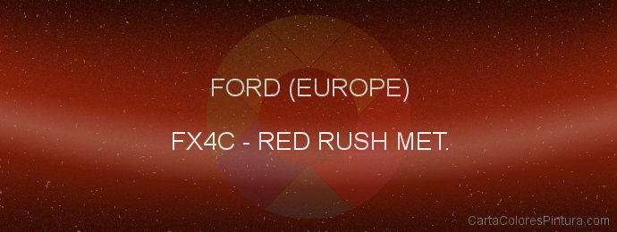 Pintura Ford (europe) FX4C Red Rush Met.