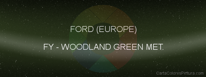 Pintura Ford (europe) FY Woodland Green Met.