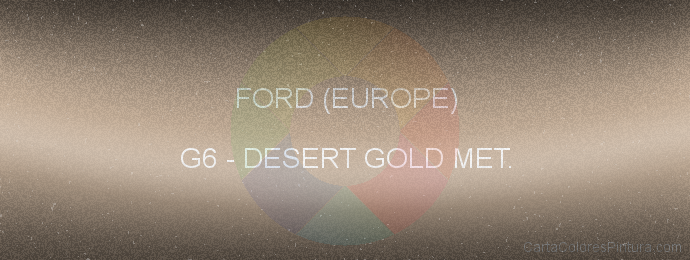 Pintura Ford (europe) G6 Desert Gold Met.