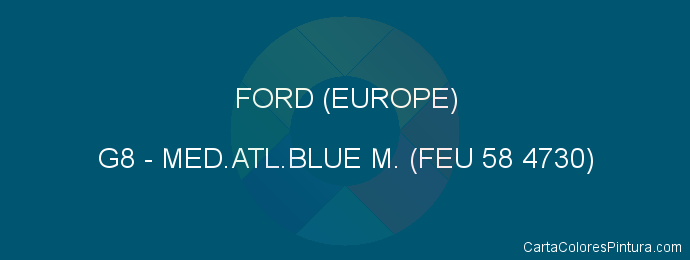 Pintura Ford (europe) G8 Med.atl.blue M. (feu 58 4730)