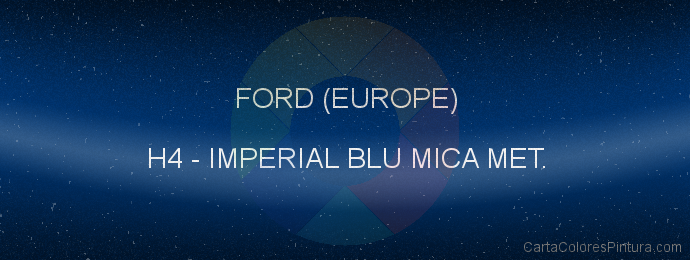 Pintura Ford (europe) H4 Imperial Blu Mica Met.