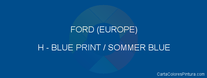 Pintura Ford (europe) H Blue Print / Sommer Blue