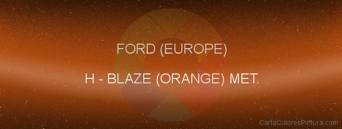 Pintura Ford (europe) H Blaze (orange) Met.