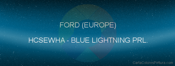 Pintura Ford (europe) HCSEWHA Blue Lightning Prl.
