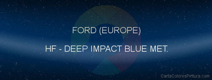 Pintura Ford (europe) HF Deep Impact Blue Met.