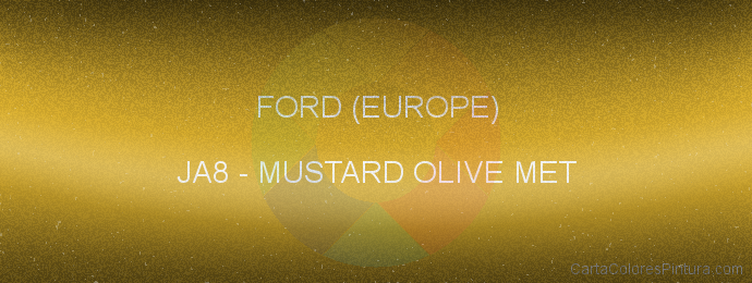 Pintura Ford (europe) JA8 Mustard Olive Met