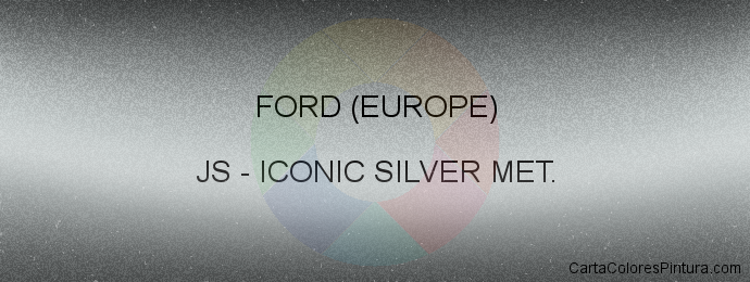 Pintura Ford (europe) JS Iconic Silver Met.