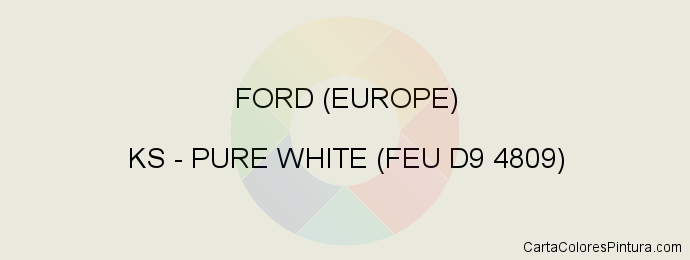 Pintura Ford (europe) KS Pure White (feu D9 4809)