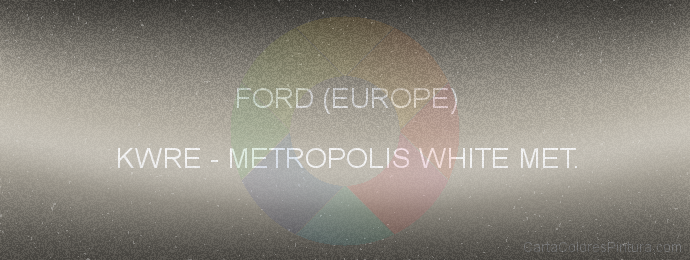 Pintura Ford (europe) KWRE Metropolis White Met.