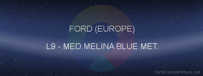 Pintura Ford (europe) L9 Med.melina Blue Met.