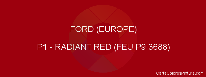 Pintura Ford (europe) P1 Radiant Red (feu P9 3688)