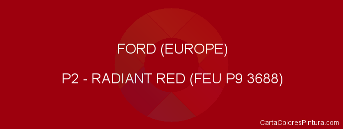 Pintura Ford (europe) P2 Radiant Red (feu P9 3688)