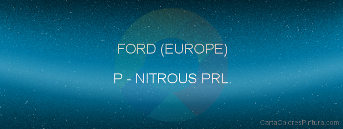 Pintura Ford (europe) P Nitrous Prl.