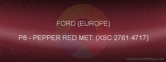 Pintura Ford (europe) P8 Pepper Red Met. (xsc 2761 4717)