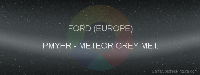 Pintura Ford (europe) PMYHR Meteor Grey Met.
