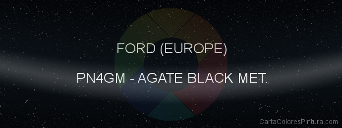 Pintura Ford (europe) PN4GM Agate Black Met.