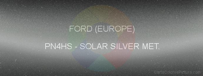 Pintura Ford (europe) PN4HS Solar Silver Met.