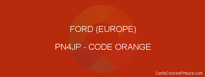 Pintura Ford (europe) PN4JP Code Orange