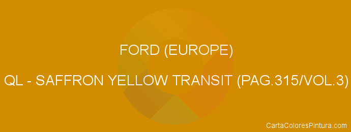 Pintura Ford (europe) QL Saffron Yellow Transit (pag.315/vol.3)