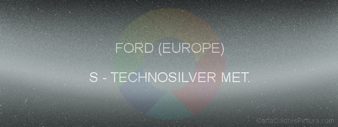 Pintura Ford (europe) S Technosilver Met.