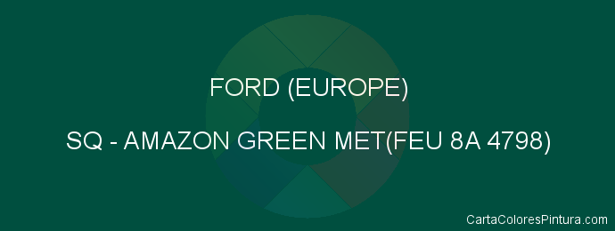 Pintura Ford (europe) SQ Amazon Green Met(feu 8a 4798)
