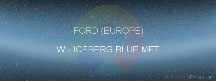 Pintura Ford (europe) W Iceberg Blue Met.